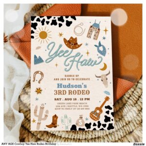 ANY AGE Cowboy Yee Haw Rodeo Birthday Invitation