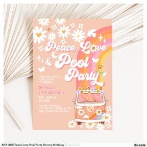 ANY AGE Peace Love Pool Party Groovy Birthday Invitation