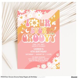 FOUR Ever Groovy Groovy Daisy Hippie 4th Birthday Invitation
