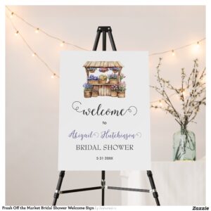 Fresh Off the Market Bridal Shower Welcome Sign