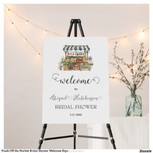 Fresh Off the Market Bridal Shower Welcome Sign