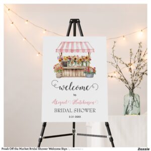 Fresh Off the Market Bridal Shower Welcome Sign