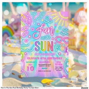 Fun In The Sun Pool Birthday Party Tie Dye Glow Invitation