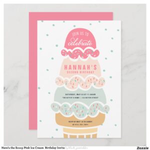 Here's the Scoop Pink Ice Cream Birthday Invite