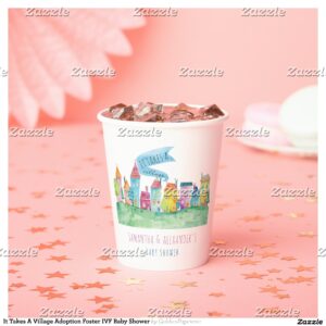 It Takes A Village Adoption Foster IVF Baby Shower Paper Cups
