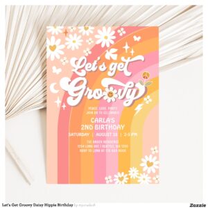 Let's Get Groovy Daisy Hippie Birthday Invitation