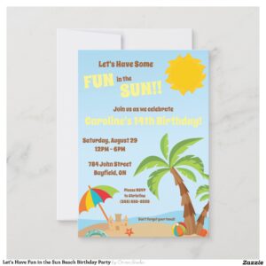 Let's Have Fun in the Sun Beach Birthday Party Invitation