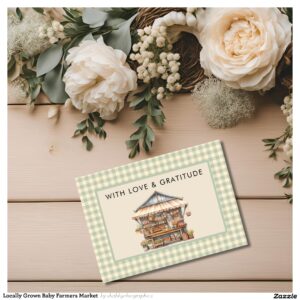 Locally Grown Baby Farmers Market Thank You Card