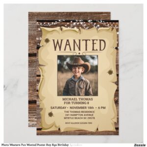 Photo Western Fun Wanted Poster Any Age Birthday Invitation