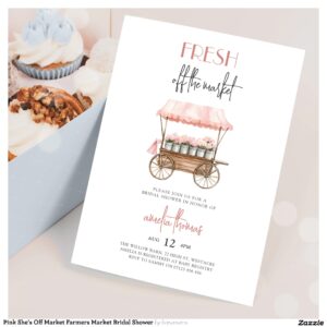 Pink She's Off Market Farmers Market Bridal Shower Invitation