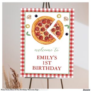 Pizza Party Slice Of Fun Birthday Welcome Sign