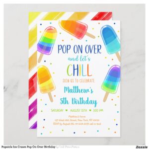 Popsicle Ice Cream Pop On Over Birthday Invitation