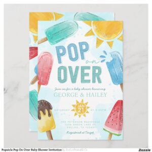 Popsicle Pop On Over Baby Shower Invitation