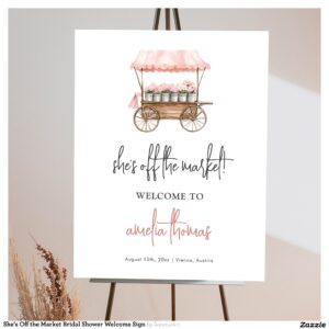 She's Off the Market Bridal Shower Welcome Sign
