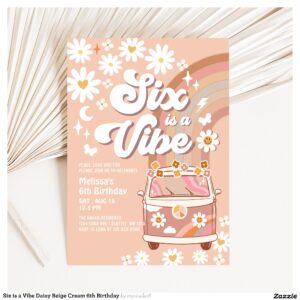 Six is a Vibe Daisy Beige Cream 6th Birthday Invitation