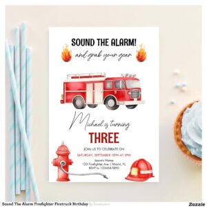 Sound The Alarm Firefighter Firetruck Birthday Invitation