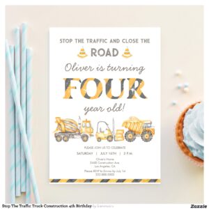 Stop The Traffic Truck Construction 4th Birthday Invitation