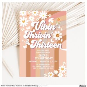 Vibin' Thrivin' And Thirteen Earthy 70's Birthday Invitation