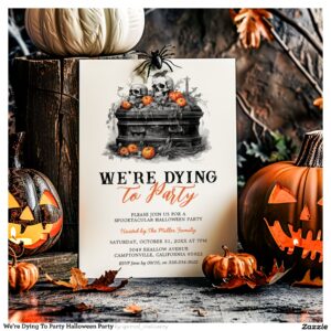 We're Dying To Party Halloween Party Invitation